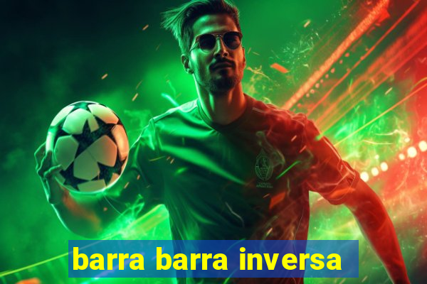 barra barra inversa - twitch